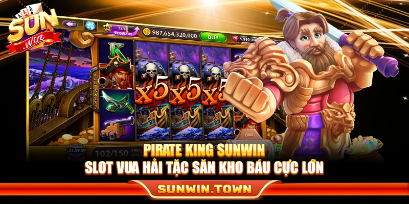 Pirate King Sunwin – Slot Vua Hải Tặc Săn Kho Báu Cực Lớn