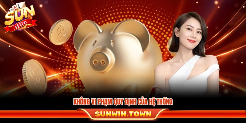 Người chơi phải chấp hành mọi quy định của hệ thống