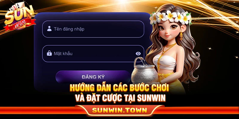 Hướng dẫn các bước chơi và đặt cược tại Sunwin